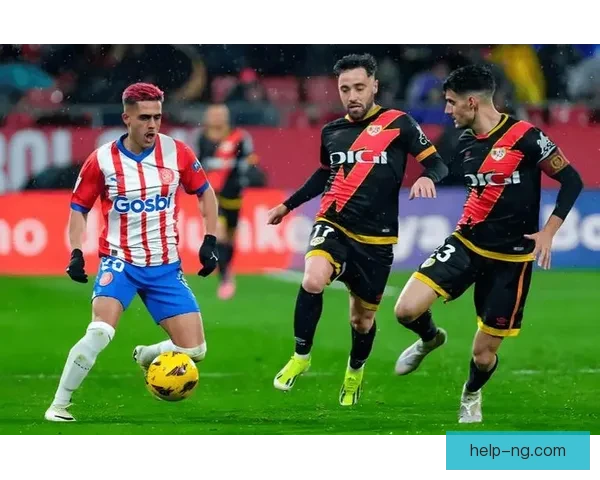 赫罗纳俱乐部崛起之路：西甲新兴力量与未来潜力分析